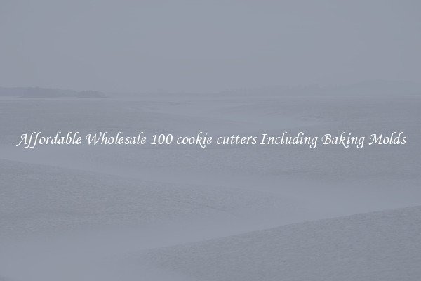 Affordable Wholesale 100 cookie cutters Including Baking Molds