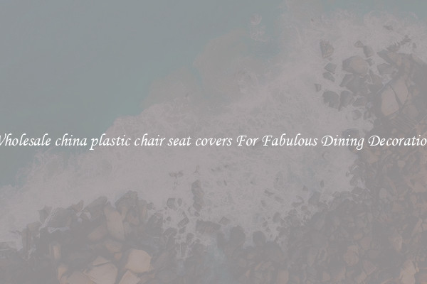 Wholesale china plastic chair seat covers For Fabulous Dining Decorations