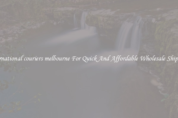 international couriers melbourne For Quick And Affordable Wholesale Shipping