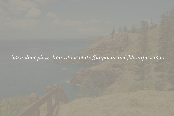 brass door plate, brass door plate Suppliers and Manufacturers