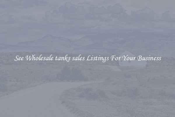 See Wholesale tanks sales Listings For Your Business