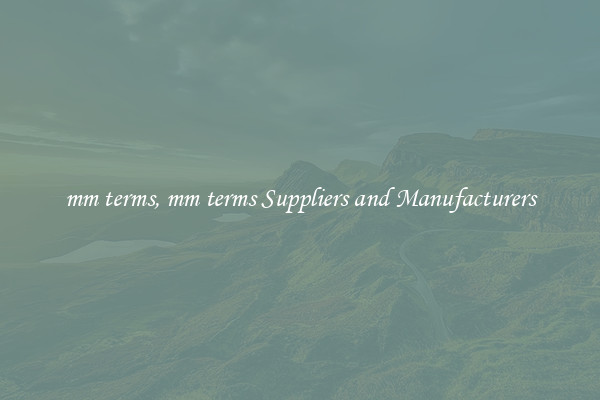 mm terms, mm terms Suppliers and Manufacturers