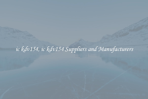 ic kdv154, ic kdv154 Suppliers and Manufacturers
